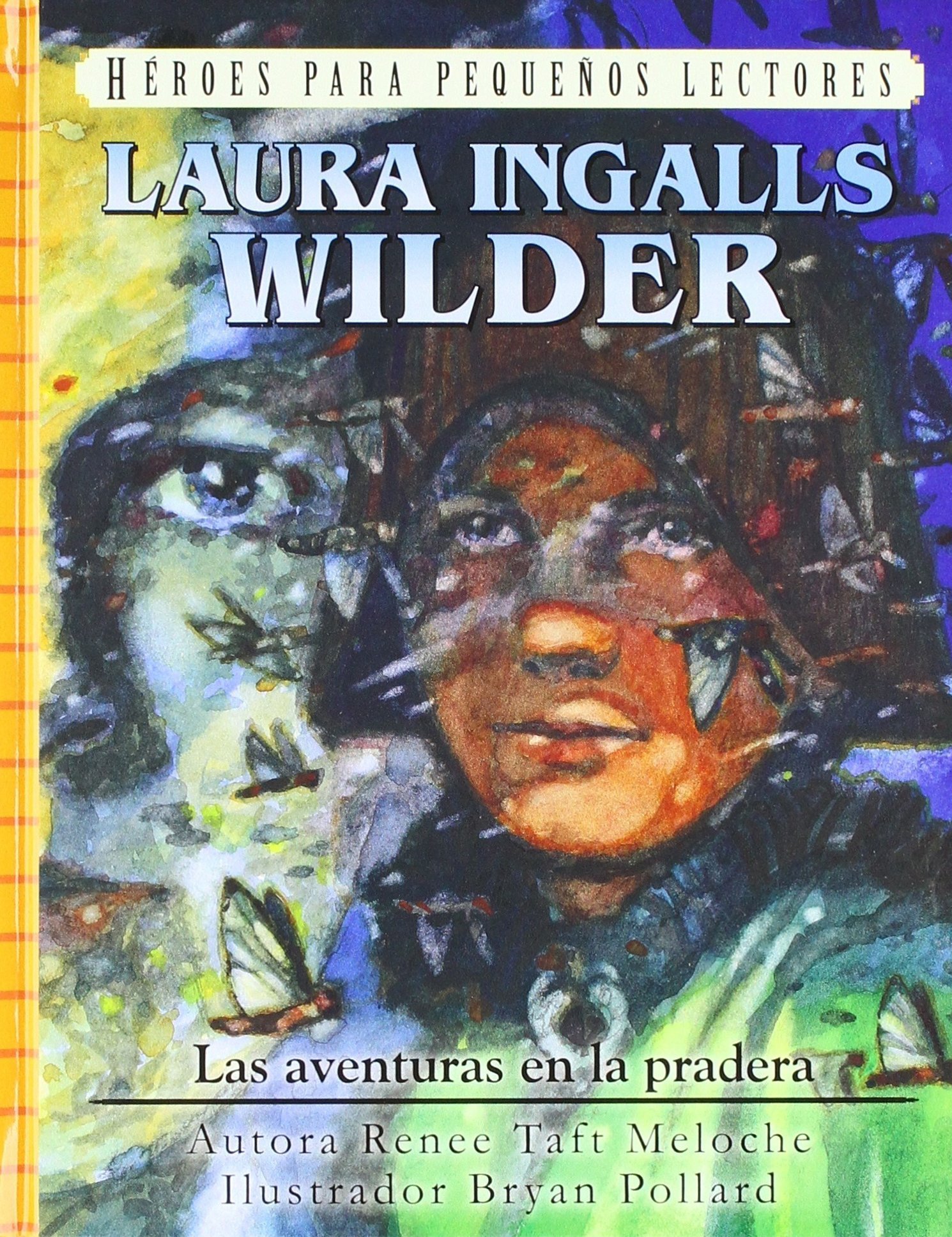 Las aventuras en la pradera. Laura Ingalls 1 Las aventuras en la pradera. Laura Ingalls