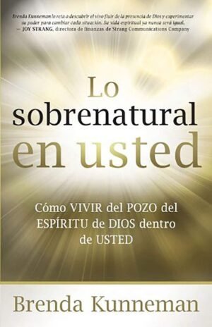 Lo Sobrenatural En Usted