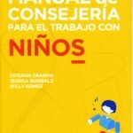Manual de Consejería para el Trabajo con Niños