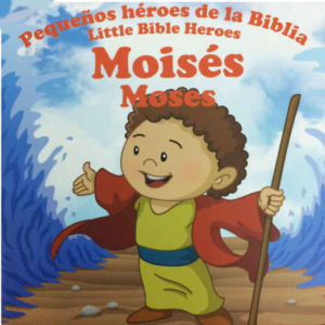 Pequeños héroes de la Biblia - Moisés