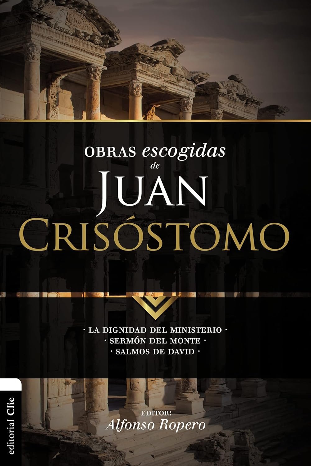 Obras Escogidas Juan Crisóstomo 1 Obras Escogidas Juan Crisóstomo