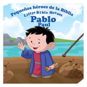 Pequeños héroes de la Biblia Pablo