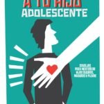 Pastorea a Tu hijo Adolescente