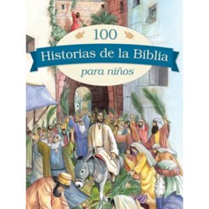 100 historias de la biblia 2 100 Historias de La Biblia para Niños