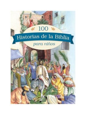 100 Historias de La Biblia para Niños
