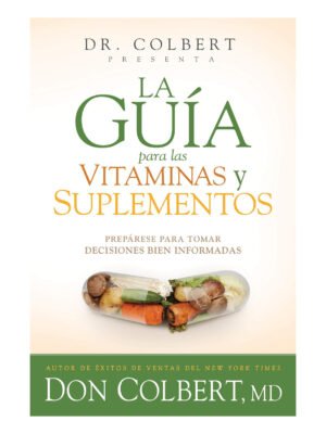 La Guía para las Vitaminas y Suplementos