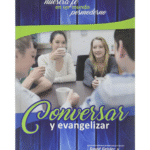 Conversar Y Evangelizar