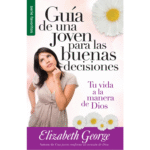 Guia De Una Joven Para Las Buenas Decisiones