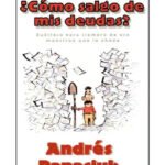 Como Salgo De Mis Deudas/Sueltese Para Siempre De Ese Monstruo Que Lo Ahoga