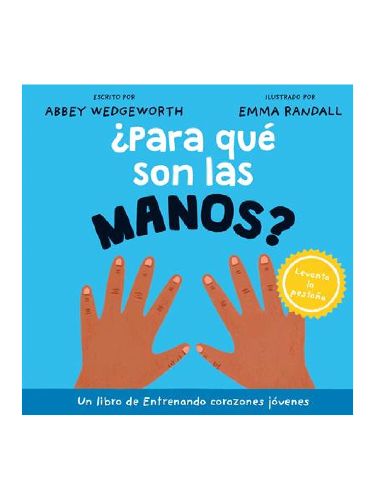 ¿Para Que son las Manos? 1 ¿Para Que son las Manos?