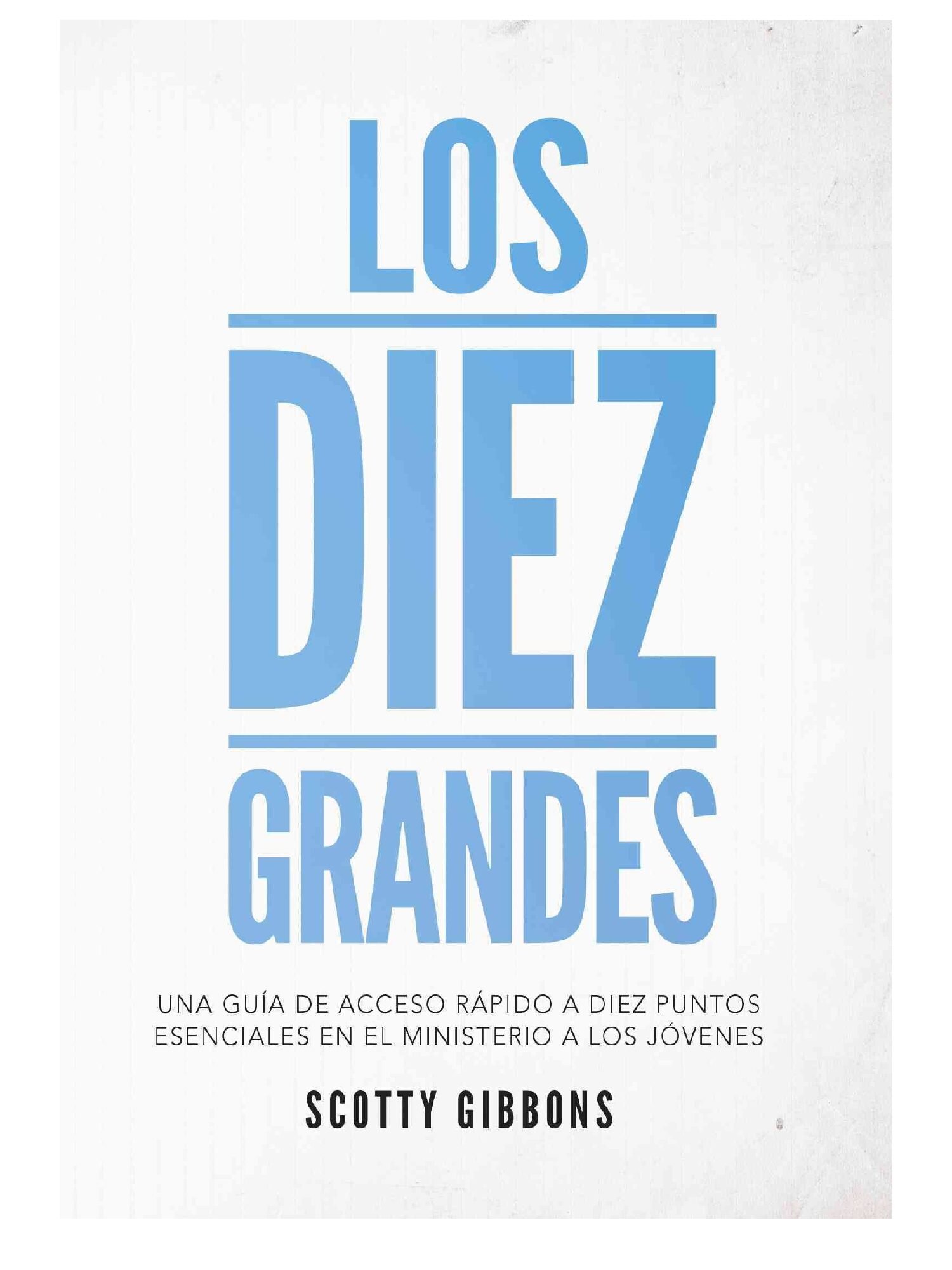 Los Diez Grandes / Libro 1 Los Diez Grandes / Libro