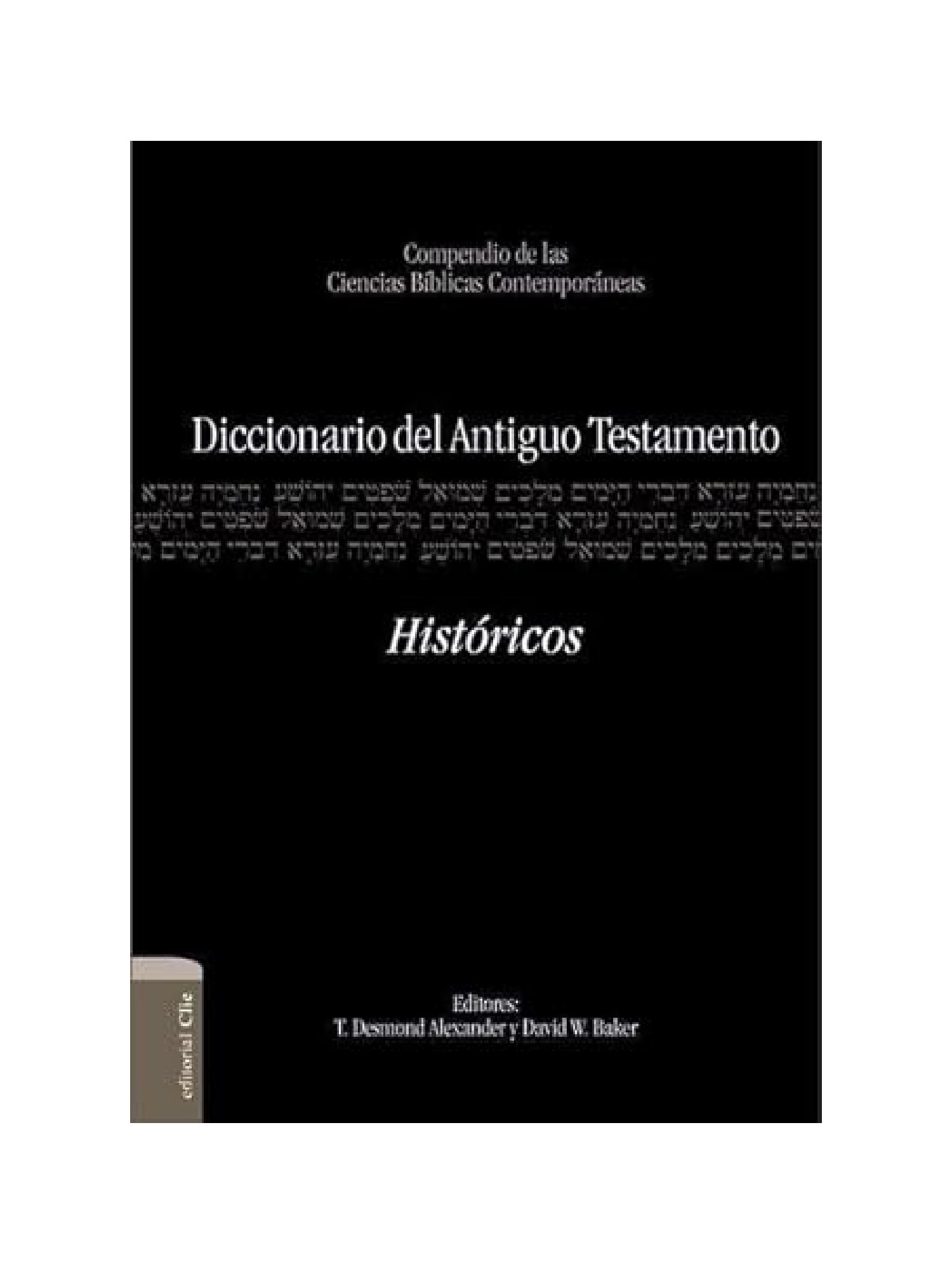 Diccionario del Antiguo Testamento – Históricos 1 Diccionario del Antiguo Testamento – Históricos
