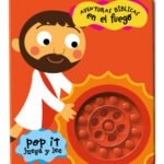 Aventuras Biblicas En El Fuego/ Pop It/ Coleccion Lee y Juega