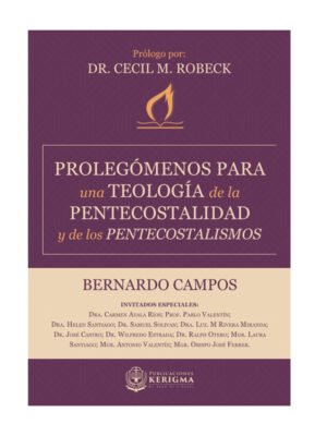Prolegómenos Para Una Teología Pentecostal