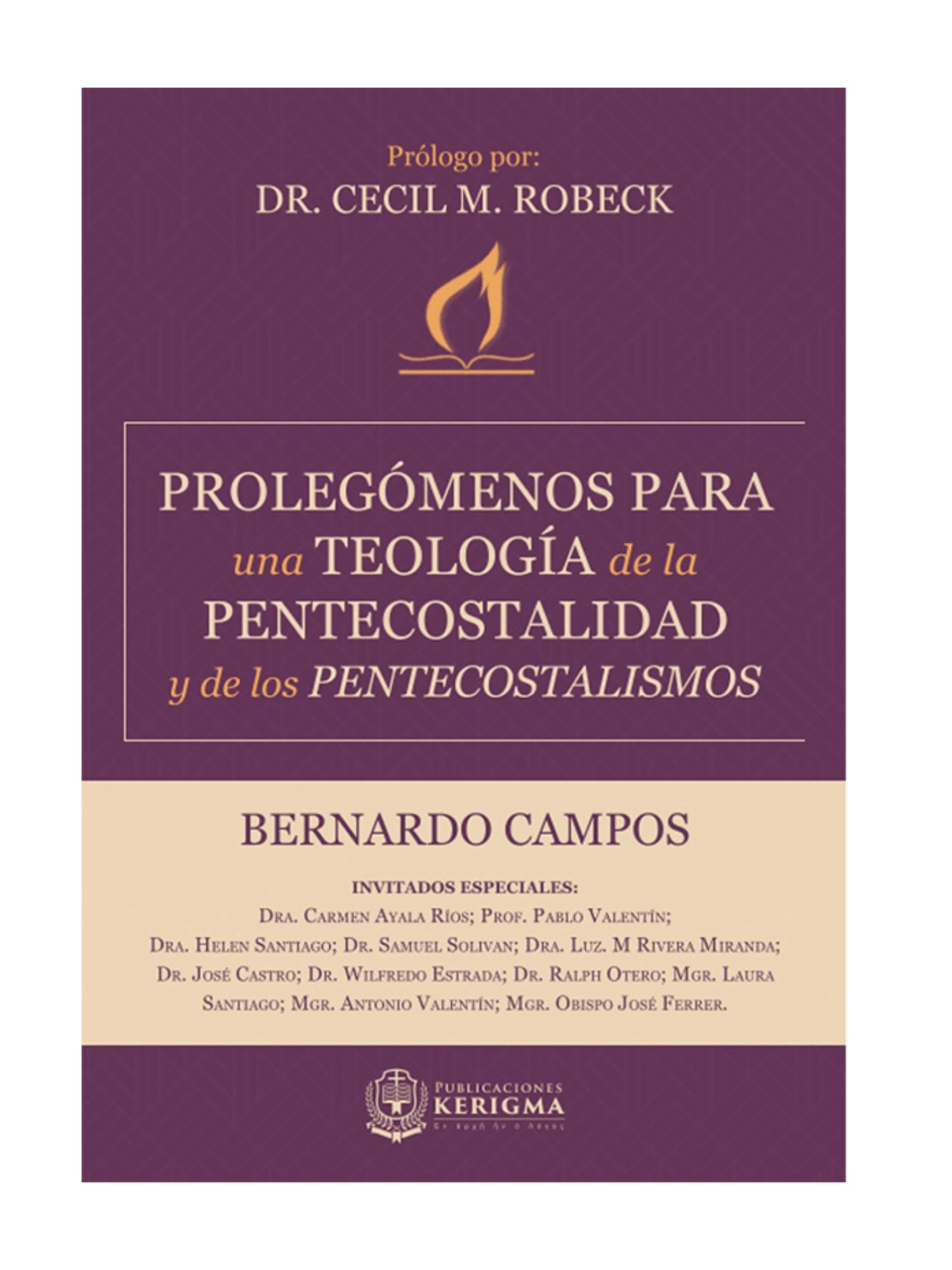 Prolegómenos Para Una Teología Pentecostal 1 Prolegómenos Para Una Teología Pentecostal