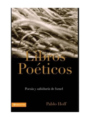 Libros Poéticos Poesía Y Sabiduría De Israel