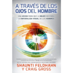 A Través De Los Ojos Del Hombre