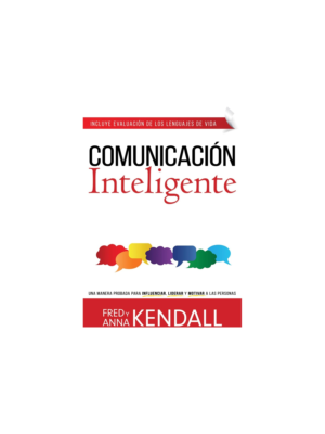 Comunicación Inteligente Una Manera Probada Para Influenciar Liderar Y Motivar A Las Personas