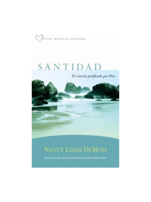 Santidad El Corazón Purificado Por Dios