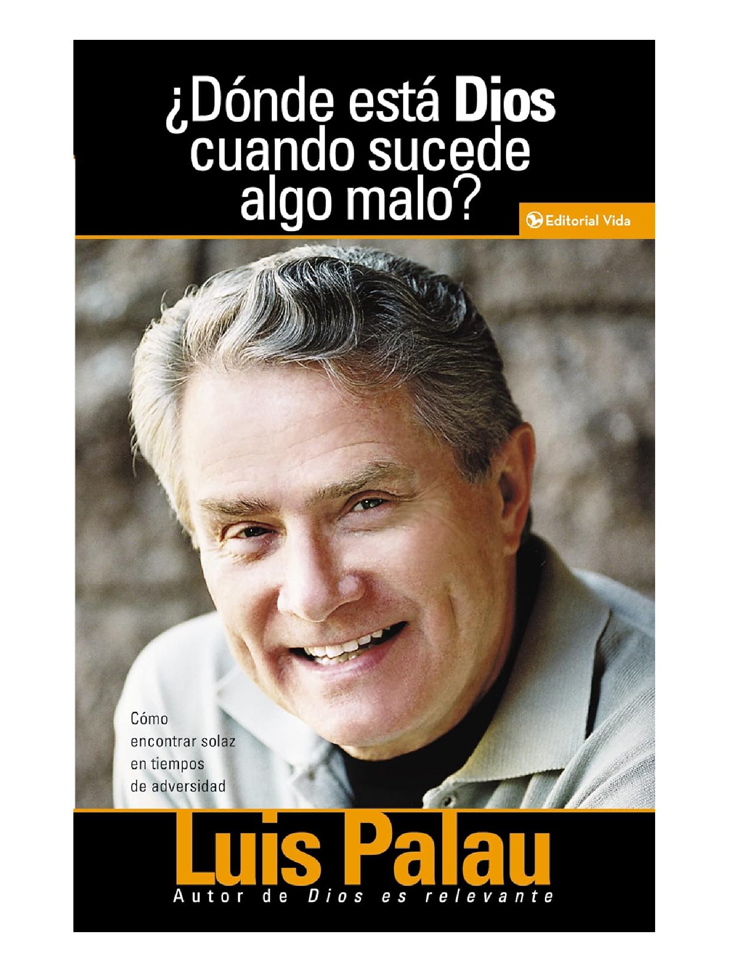 Donde Esta Dios Cuando Sucede Algo Malo 1 Donde Esta Dios Cuando Sucede Algo Malo