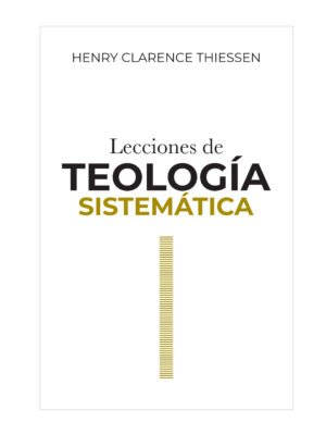 Lecciones de Teología Sistemática