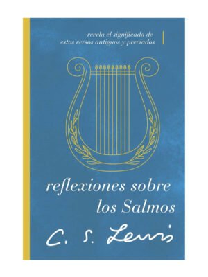 Reflexiones Sobre Los Salmos