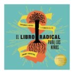 El Libro Radical Para Los Niños