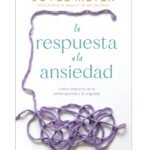 La Respuesta a la Ansiedad