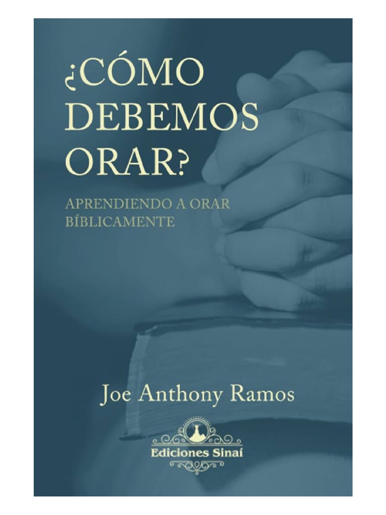 Como Debemos Orar 1 Como Debemos Orar