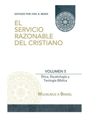 Servicio Razonable del Cristiano /El - Vol 5