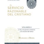 Servicio Razonable del Cristiano /El - Vol 4