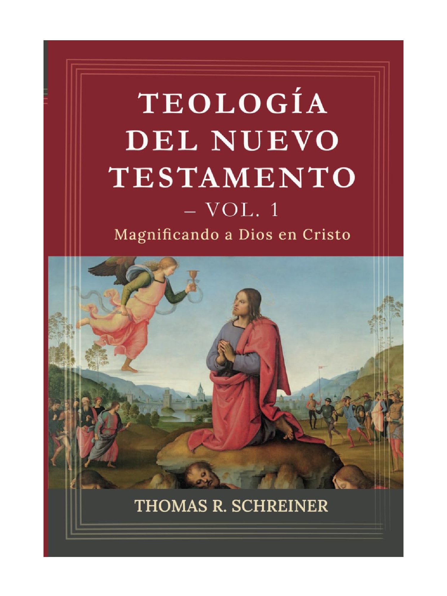 Teología del Nuevo Testamento Vol 1 1 Teología del Nuevo Testamento Vol 1