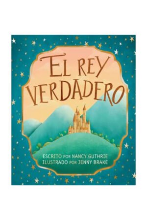 El Rey Verdadero Ilustrado