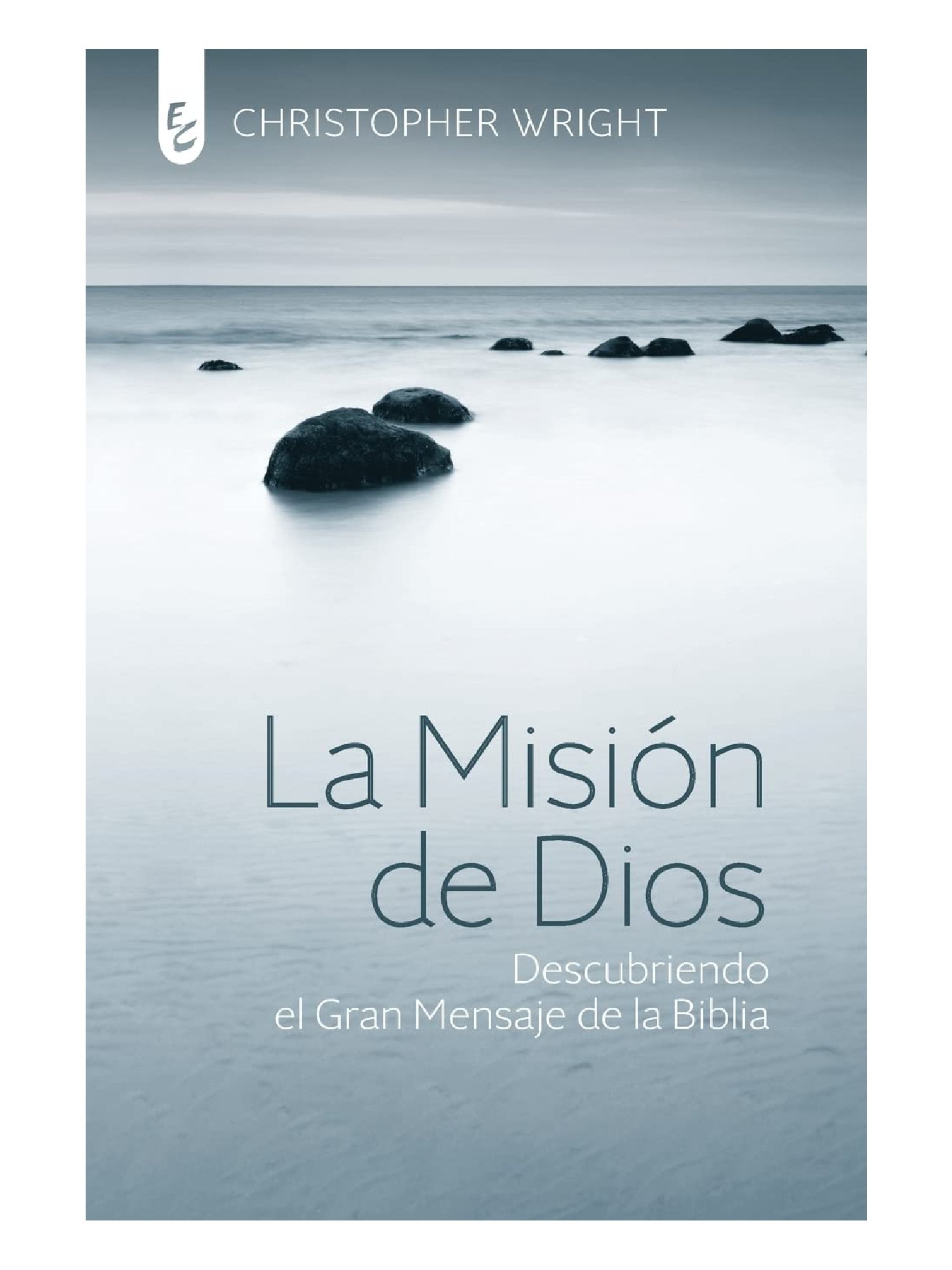 La Misión de Dios 1 La Misión de Dios