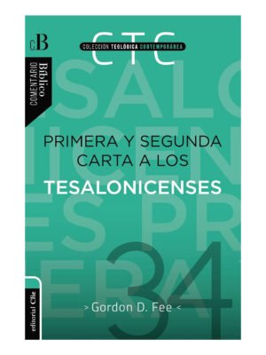 Primera y Segunda Carta a Los Tesalonicenses