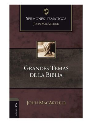 Sermones Tematicos/Grandes Temas De La Biblia