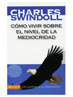 Cómo Vivir Sobre La Mediocridad