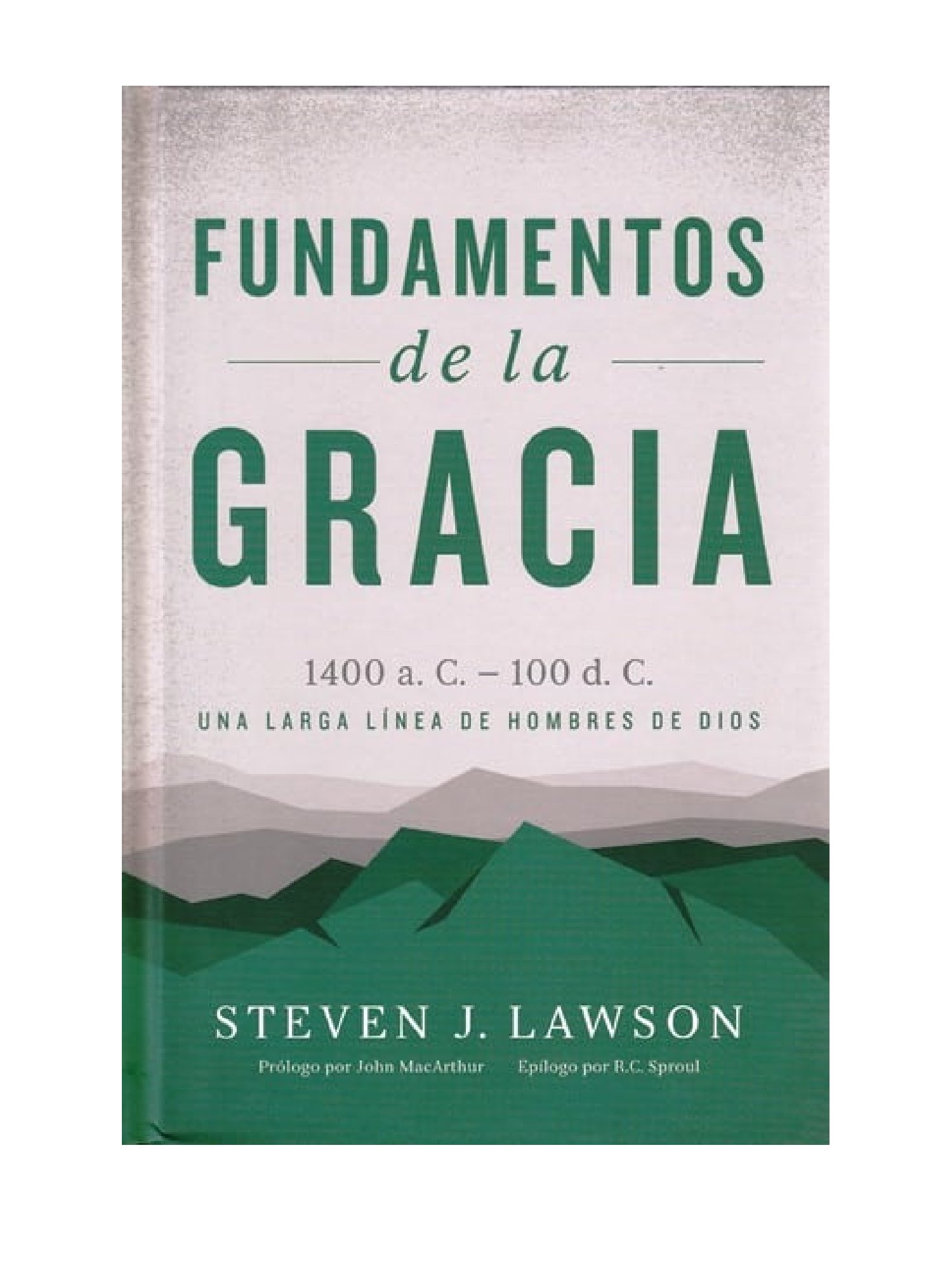 Fundamentos De La Gracia / Libro 1 Fundamentos De La Gracia / Libro