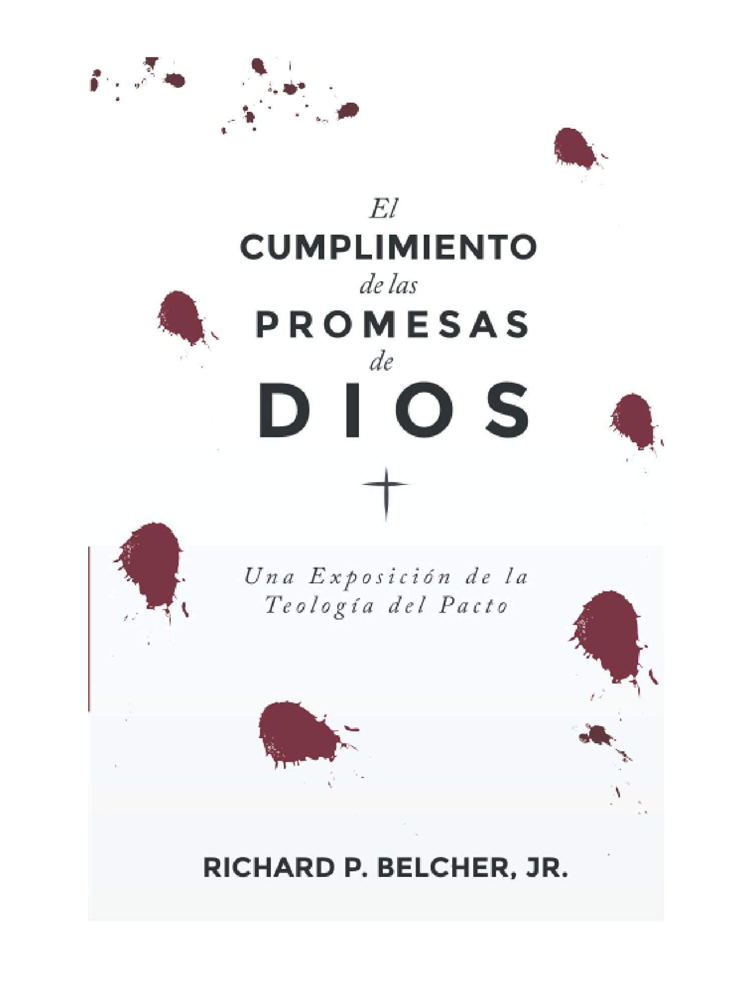Cumplimiento De Las Promesas De Dios/ El 1 Cumplimiento De Las Promesas De Dios/ El