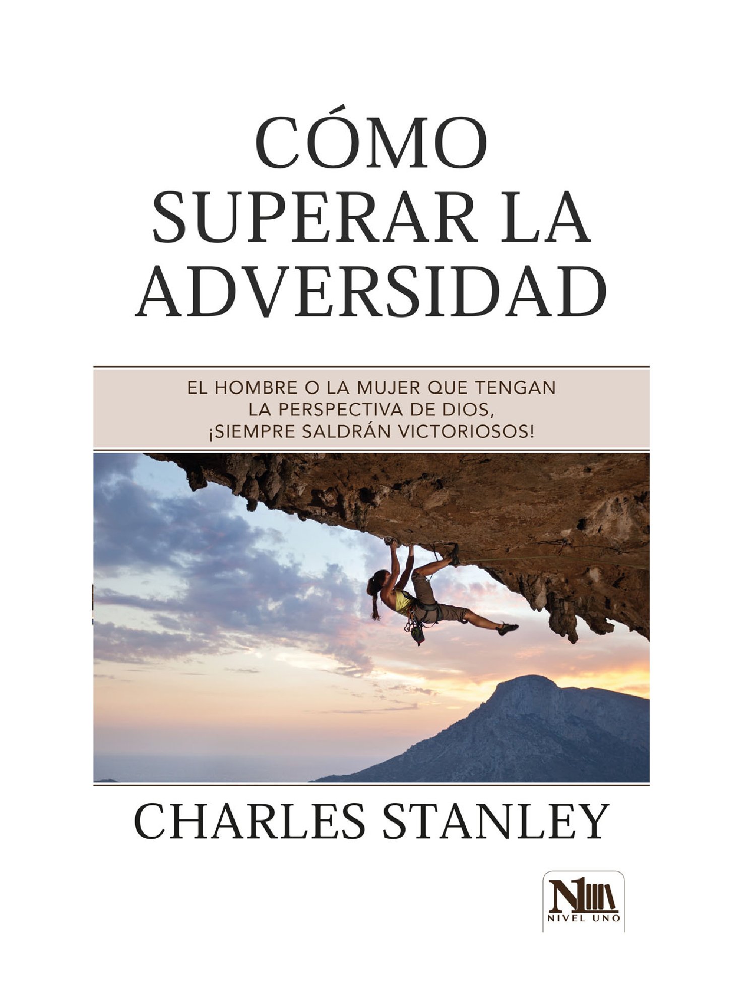 Como Superar La Adversidad 1 Como Superar La Adversidad