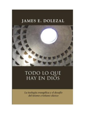 Todo Lo Que Hay En Dios