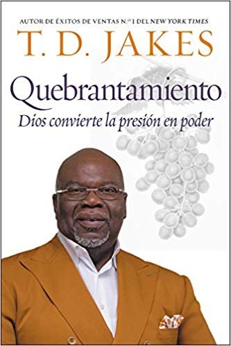 Quebrantamiento Cuando Dios Convierte La Presion En Poder 1 Quebrantamiento Cuando Dios Convierte La Presion En Poder