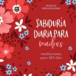 Sabiduría diaria para madres