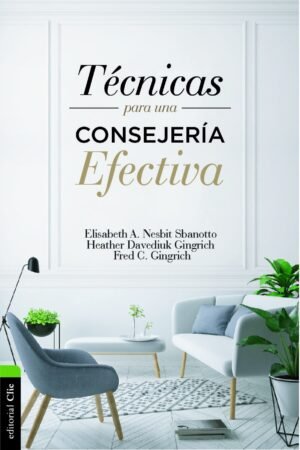 Tecnicas Para Una Consejeria Efectiva