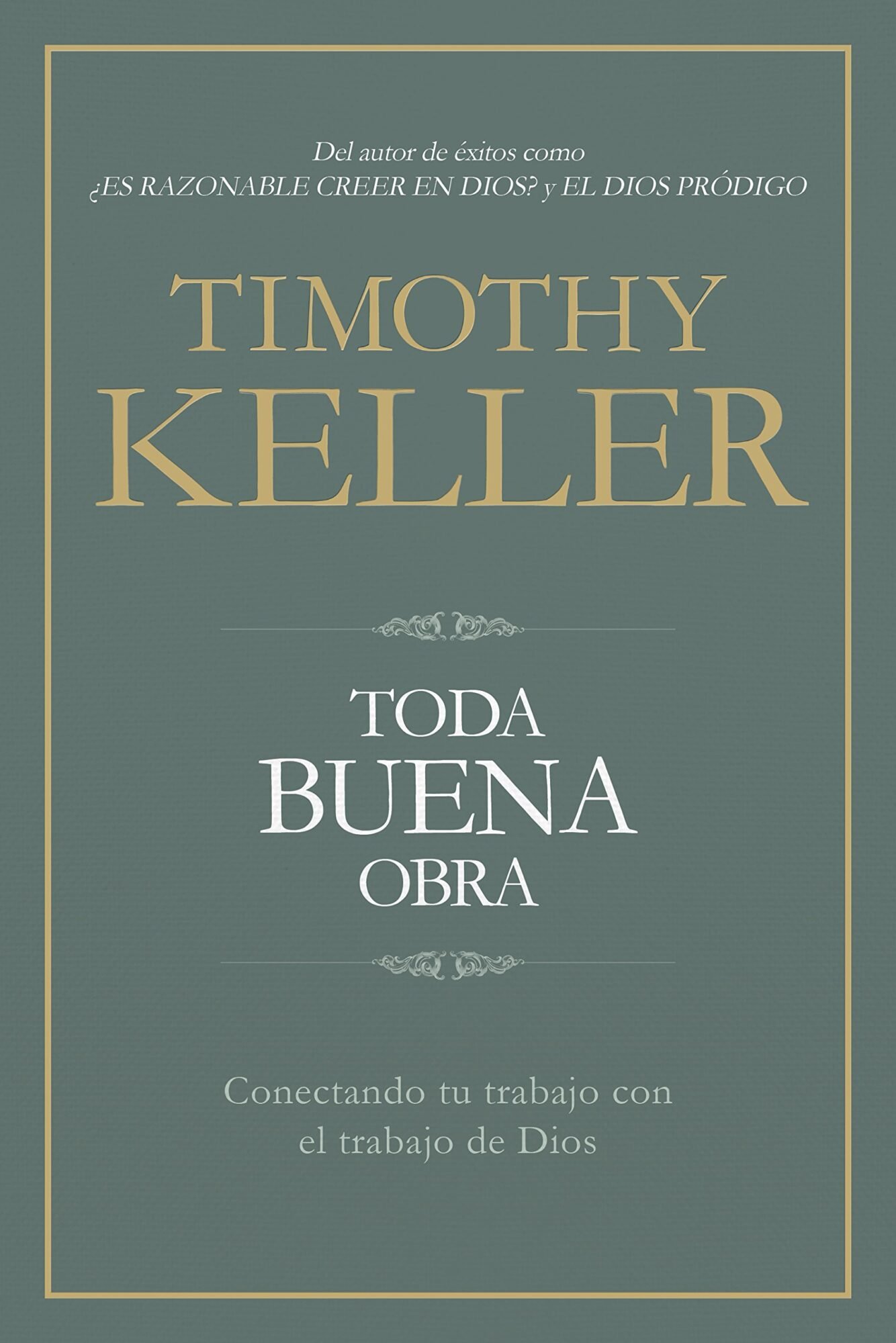 Toda Buena Obra - Timothy Keller 1 Toda Buena Obra - Timothy Keller