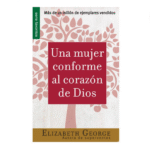 Una Mujer conforme al corazón de Dios