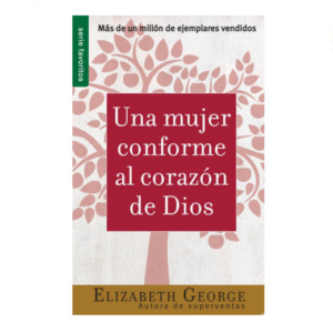 Una mujer conforme al corazón de Dios