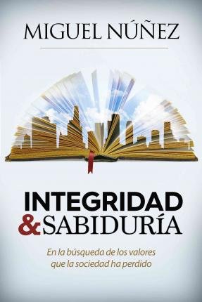 Vivir Con Integridad Y Sabiduría