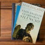 Y los Ángeles Guardaron Silencio – Max Lucado – imagen 3