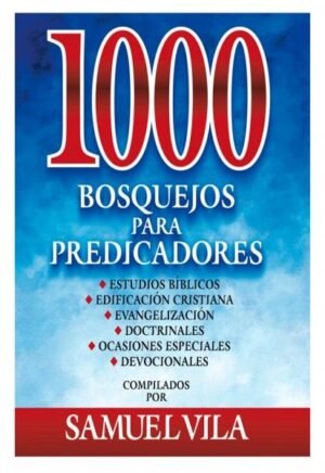 1000 Bosquejos para Predicadores